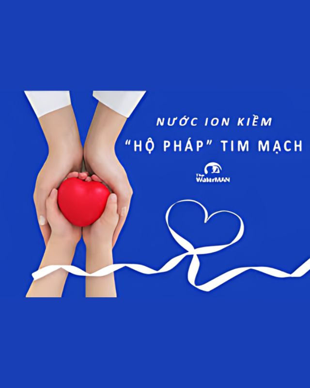 nuoc-ion-kiem-tot-cho-tim-mach